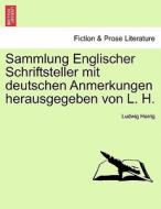 Sammlung Englischer Schriftsteller mit deutschen Anmerkungen herausgegeben von L. H. di Ludwig Herrig edito da British Library, Historical Print Editions