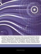 Chinese People Executed For Collaboration With Japan, Including: Yoshiko Kawashima, Yin Ju-keng, Liang Hongzhi, Chen Gongbo, Liu Guitang, Chu Minyi, W di Hephaestus Books edito da Hephaestus Books