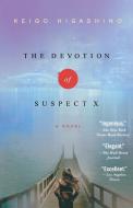 The Devotion of Suspect X: A Detective Galileo Novel di Keigo Higashino edito da ST MARTINS PR