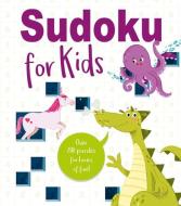 Sudoku for Kids: Over 100 Puzzles for Hours of Fun! di Ivy Finnegan edito da ARCTURUS ED