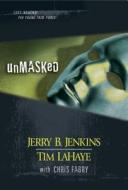 Unmasked di Jerry B Jenkins, Dr Tim LaHaye edito da Tyndale House Publishers