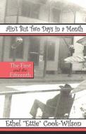 Ain\'t But Two Days In A Month di Ethel "Ettie" Cook-Wilson edito da America Star Books