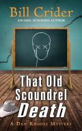 That Old Scoundrel Death di Bill Crider edito da THORNDIKE PR