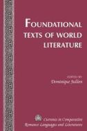 Foundational Texts of World Literature edito da Lang, Peter