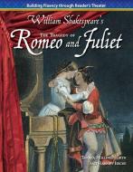 The Tragedy of Romeo and Juliet (William Shakespeare) di Tamara Hollingsworth edito da TEACHER CREATED MATERIALS