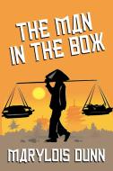 The Man in the Box: A Novel of Vietnam di Marylois Dunn edito da BORGO PR
