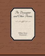 The Voyageur and Other Poems di William Henry Drummond edito da Book Jungle