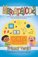 Mathapalooza: A Collection of Math Poetry for Primary and Intermediate Students di Franny Vergo edito da AUTHORHOUSE