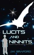 Lucits and Ninnits di J. W. Bradford edito da Createspace