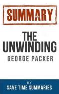 Book Summary -- The Unwinding di Save Time Summaries edito da Createspace