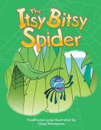The Itsy Bitsy Spider Big Book di Teacher Created Materials edito da TEACHER CREATED MATERIALS