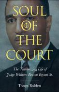 Soul of the Court di Tonya Bolden edito da University Press of Mississippi