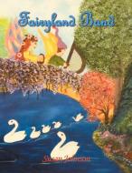 Fairyland Band di Susan Johnson edito da Xlibris