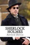 Sherlock Holmes di Arthur Conan Doyle edito da Createspace