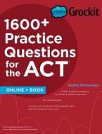 Grockit 1600 Practice Questions Act di Grockit edito da Kaplan Publishing