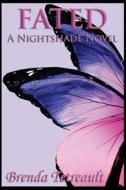 Fated: A Nightshade Novel di Brenda Tetreault edito da Createspace
