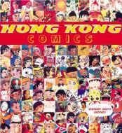 Hong Kong Comics di Wendy Siuyi Wong edito da Princeton Architectural Press