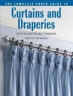 The Complete Photo Guide To Curtains And Draperies di Quayside edito da Rockport Publishers Inc.