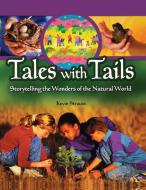 Tales with Tails di Kevin Strauss edito da Libraries Unlimited