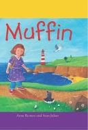 Muffin di Anne Rooney, Sean Julian edito da Windmill Books