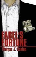 Fabel's Fortune di Thomas J. Conlon edito da Publishamerica