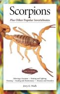 Scorpions (Advanced Vivarium Systems) di Jerry G. Walls edito da COMPANIONHOUSE BOOKS
