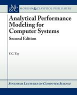 Analytical Performance Modeling for Computer Systems di Y. C. Tay edito da Morgan & Claypool Publishers