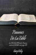 Psaumes De La Bible di Gary Volcy edito da Xulon Press