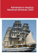 Almanacco nautico Nautical almanac 2021 di Pier Paolo Ricci edito da Lulu.com