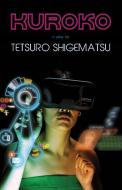 Kuroko di Tetsuro Shigematsu edito da Talonbooks
