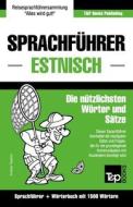 Sprachfuhrer Deutsch-Estnisch Und Kompaktworterbuch Mit 1500 Wortern di Andrey Taranov edito da T&p Books Publishing Ltd