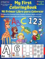 My First English-Spanish Coloring Book for Toddlers - Mi Primer Libro para Colorear Español-Ingles di A. V. Gaurean edito da ADRIAN GAUREAN