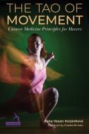 The Tao Of Movement di Zuna Vesan Kozankova edito da Jessica Kingsley Publishers