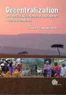 Decentralization and the Social Economics of Development: Lessons from Kenya di Christopher B. Barrett, Andrew G. Mude, John M. Omiti edito da CAB INTL