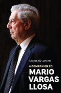 A Companion to Mario Vargas Llosa di Sabine Köllmann edito da Boydell & Brewer Ltd.