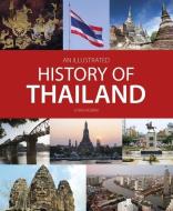 Illustrated History Of Thailand di John Hoskin edito da John Beaufoy Publishing Ltd