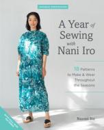 A Year of Sewing with Nani Iro di Ito Naomi edito da ZAKKA WORKSHOP