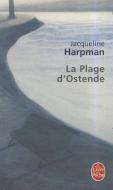 La Plage D Ostende di J. Harpman edito da LIVRE DE POCHE