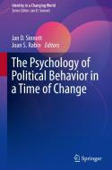 The Psychology of Political Behavior in a Time of Change edito da Springer International Publishing