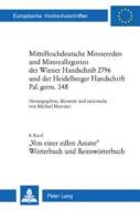 Mittelhochdeutsche Minnereden und Minneallegorien der Wiener Handschrift 2796 und der Heidelberger Handschrift Pal. germ edito da Lang, Peter