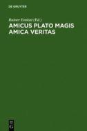 Amicus Plato Magis Amica Veritas: Festschrift Fur Wolfgang Wieland Zum 65. Geburtstag edito da Walter de Gruyter