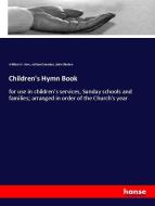 Children's Hymn Book di William W. How, Ashton Oxenden, John Ellerton edito da hansebooks