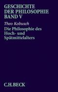 Die Philosophie des Hoch- und Spätmittelalters di Theo Kobusch edito da Beck C. H.