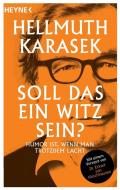 Soll das ein Witz sein? di Hellmuth Karasek edito da Heyne Taschenbuch