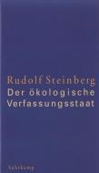 Der ökologische Verfassungsstaat di Rudolf Steinberg edito da Suhrkamp Verlag AG