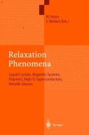 Relaxation Phenomena di S. Wrobel, W. Haase edito da Springer Berlin Heidelberg