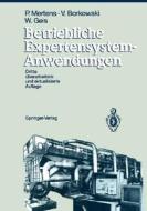 Betriebliche Expertensystem-anwendungen di Peter Mertens, Volker Borkowski, Wolfgang Geis edito da Springer