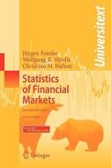 Statistics of Financial Markets: An Introduction di Jurgen Franke, Wolfgang K. Hardle, Christian M. Hafner edito da Springer