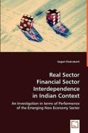 Real Sector Financial Sector Interdependence in Indian Context di Gagari Chakrabarti edito da VDM Verlag