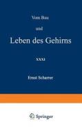Vom Bau und Leben des Gehirns di Ernst Scharrer edito da Springer Berlin Heidelberg